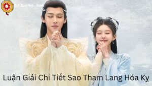 Luận Giải Chi Tiết Sao Tham Lang Hóa Kỵ